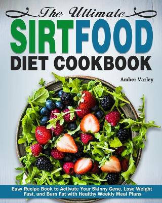 Cover of The Ultimate Sirtfood Diet Cookbook