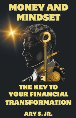 Book cover for Money and Mindset The Key to your Financial Transformation