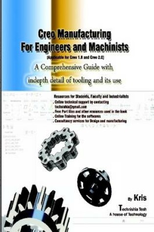 Cover of Creo Manufacturing for Engineers and Machinists