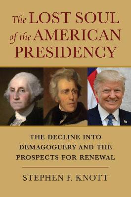 Book cover for The Lost Soul of the American Presidency