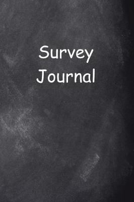 Book cover for Survey Journal Chalkboard Design