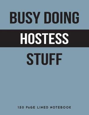 Book cover for Busy Doing Hostess Stuff