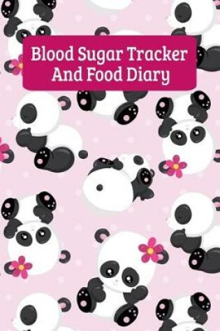 Cover of Blood Sugar Tracker And Food Diary