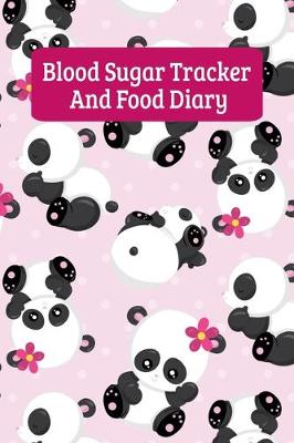 Book cover for Blood Sugar Tracker And Food Diary