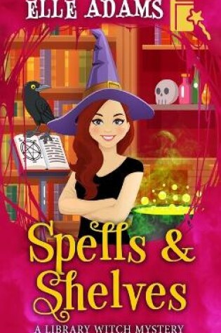 Cover of Spells & Shelves