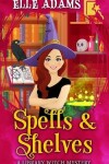 Book cover for Spells & Shelves