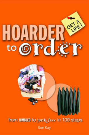 Cover of Hoarder to Order