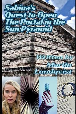 Cover of Sabina's Quest to Open the Portal in the Sun Pyramid