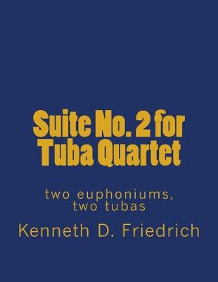 Book cover for Suite No. 2 for Tuba Quartet