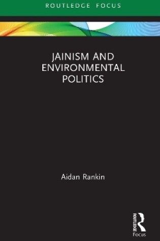 Cover of Jainism and Environmental Politics