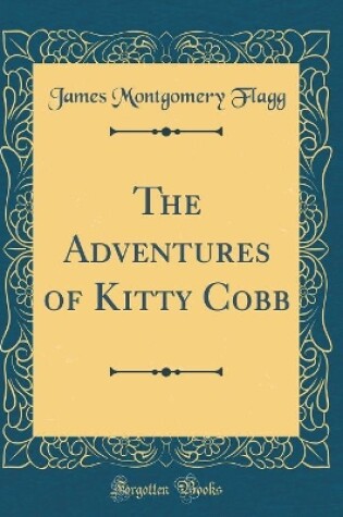 Cover of The Adventures of Kitty Cobb (Classic Reprint)