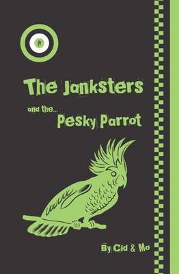 Book cover for The Janksters and the Pesky Parrot