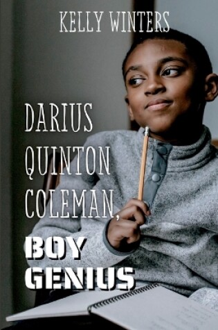 Cover of Darius Quinton Coleman, Boy Genius