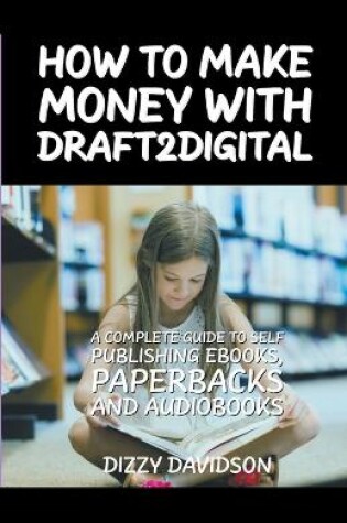 Cover of How To Make Money With Draft2Digital