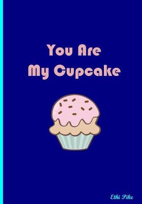 Book cover for You Are My Cupcake
