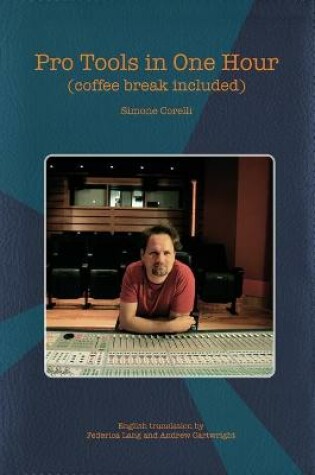 Cover of Pro Tools in One Hour (coffee break included)