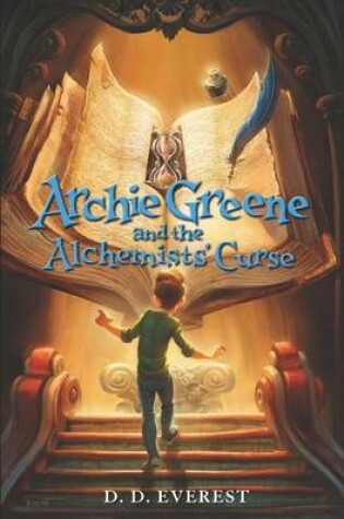 Cover of Archie Greene and the Alchemists' Curse