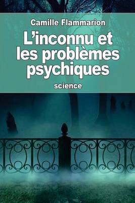 Book cover for L'inconnu et les problèmes psychiques