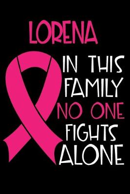 Book cover for LORENA In This Family No One Fights Alone