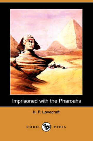 Cover of Imprisoned with the Pharoahs (Dodo Press)