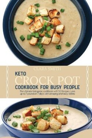 Cover of Keto Crock Pot Cookbook for Busy People