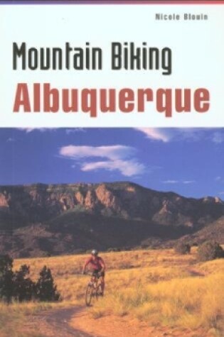 Cover of Mountain Biking Albuquerque