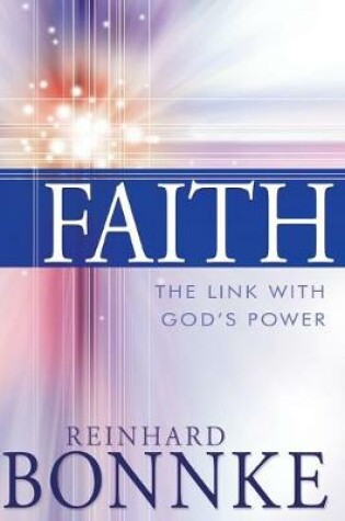 Cover of Faith: The Link with God's Power