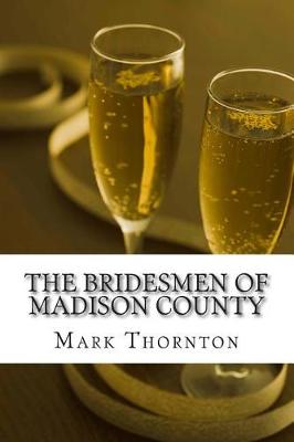 Book cover for The Bridesmen of Madison County