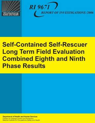 Book cover for Self-Contained Self-Rescuer Long Term Field Evaluation Combined Eighth and Ninth Phase Results