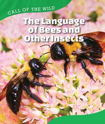 Cover of The Language of Bees and Other Insects