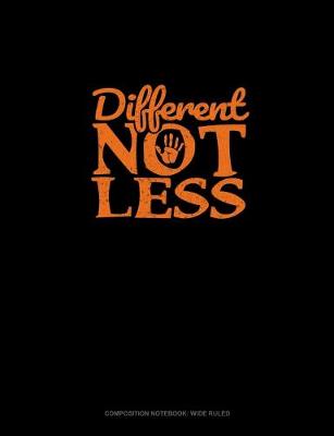 Book cover for Different Not Less