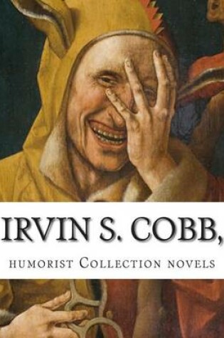 Cover of Irvin S. Cobb, humorist Collection novels