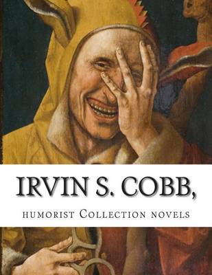 Book cover for Irvin S. Cobb, humorist Collection novels