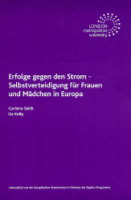 Book cover for Erfolge Gegen Den Strom - Selbstverteid Igung Fur Frauen Und Madchen in Europa