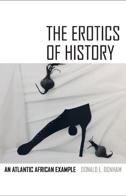 Book cover for The Erotics of History