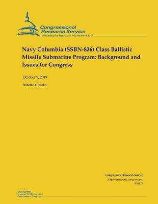 Book cover for Navy Columbia (SSBN-826) Class Ballistic Missile Submarine Program