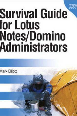 Cover of Survival Guide for Lotus Notes and Domino Administrators