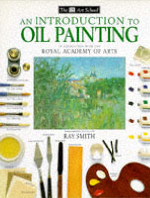 Book cover for DK Art School:  06 Intro To Oil Painting