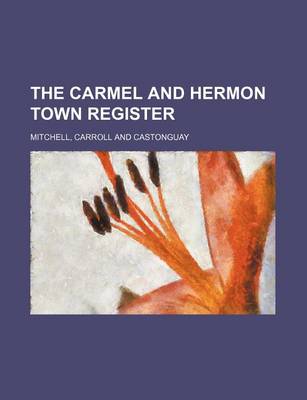 Book cover for The Carmel and Hermon Town Register