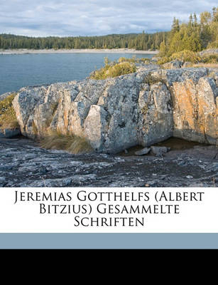 Book cover for Jeremias Gotthelfs (Albert Bitzius) Gesammelte Schriften.