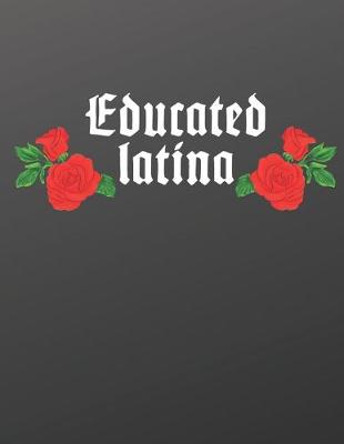 Book cover for Educated latina