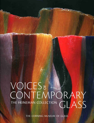 Book cover for Voices of Contemporary Glass: the Heineman Collection