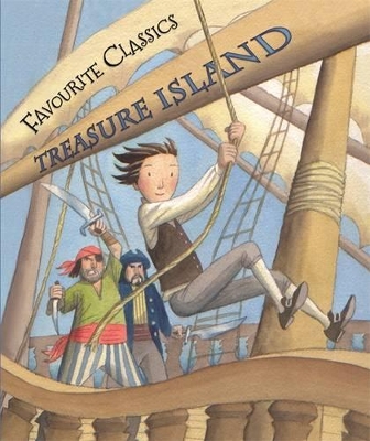 Book cover for Favourite Classics: Treasure Island