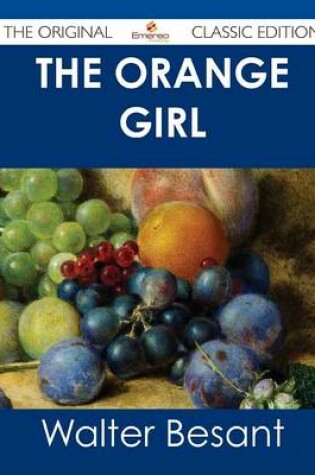 Cover of The Orange Girl - The Original Classic Edition