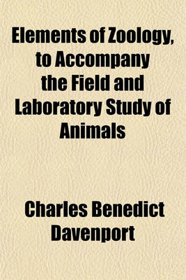 Book cover for Elements of Zoology, to Accompany the Field and Laboratory Study of Animals