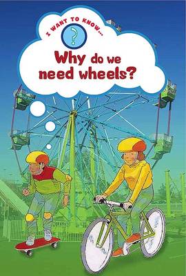 Book cover for Why Do We Need Wheels?