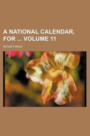 Cover of A National Calendar, for Volume 11