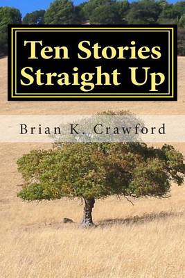 Book cover for Ten Stories Straight Up