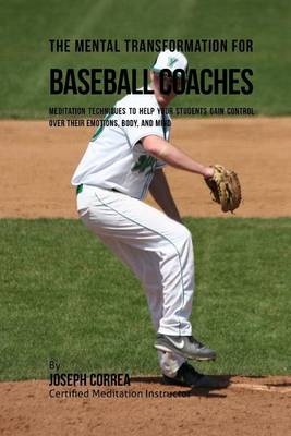 Book cover for The Mental Transformation for Baseball Coaches