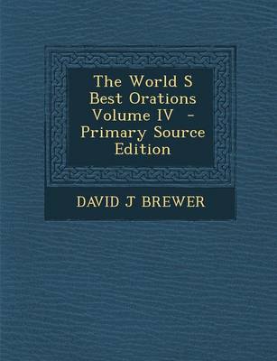 Book cover for The World S Best Orations Volume IV